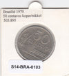 S14-BRA-0103 Brazil 50 centavos 1970  VF KM# 580a