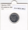 S14-MEX-0012 Mexico 10 centavos 1995  MS60