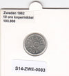 S14-ZWE-0083 Sweden 10 Ore 1982  UNC KM-850